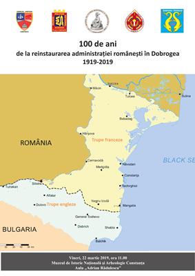 afis 100 de ani de la reinstaurarea administratiei romanesti in Dobrogea 1919-2019